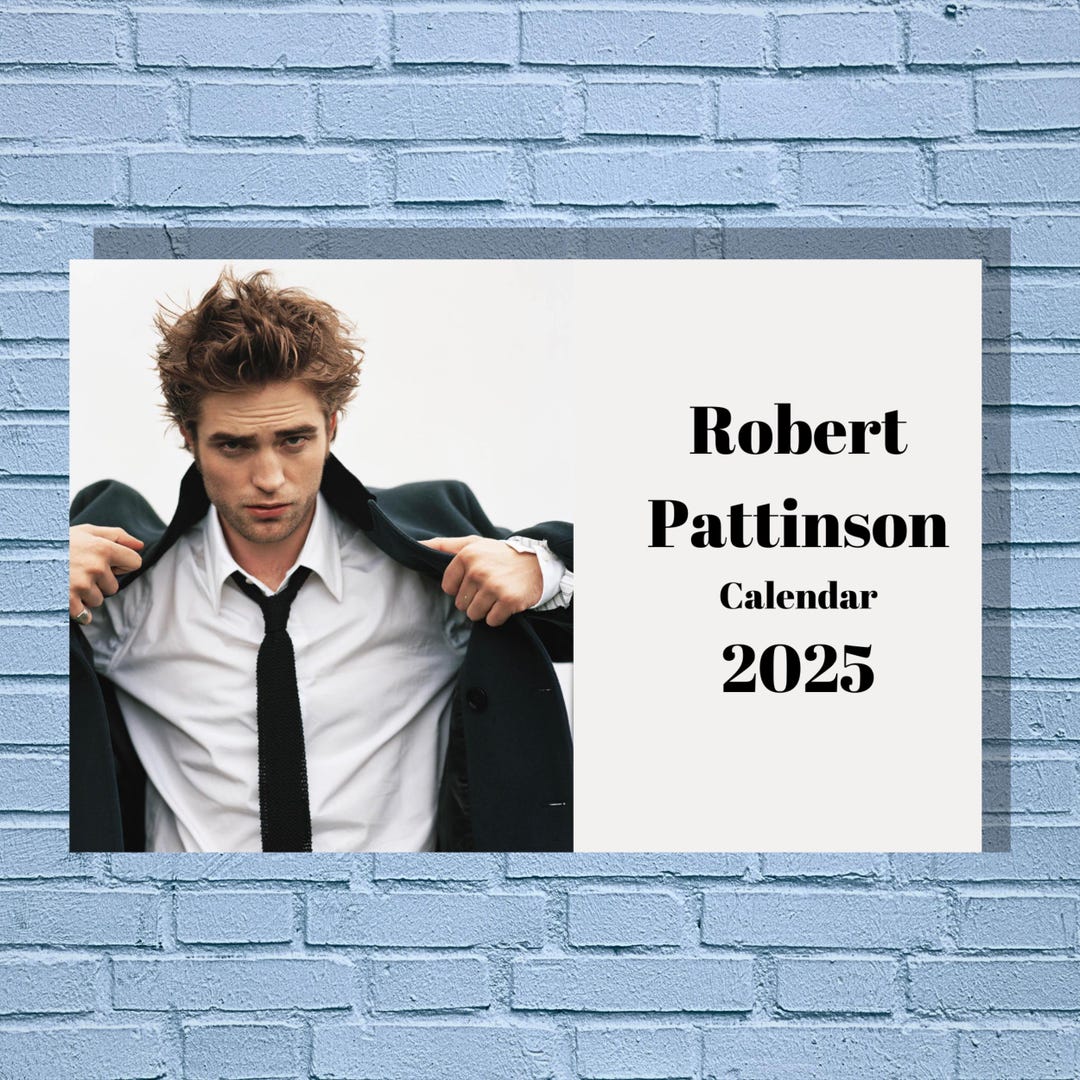 Robert Pattinson 2025 Calendar Printable Etsy