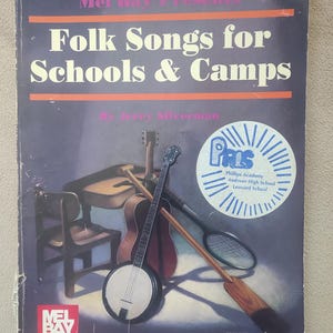 Folk Songs for Schools & Camps by Jerry Silverman, Mel Bay Publications, 1991.