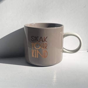 Starbucks Coffee Company, Speak Your Kind Coffee Tea Mug