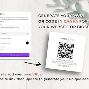 May include: Image shows a Canva QR code generator. The text reads: "GENERATE YOUR OWN QR CODE IN CANVA FOR YOUR WEBSITE OR BIOSITE." A square QR code is displayed with the text "YOUR Name" and business contact information.
