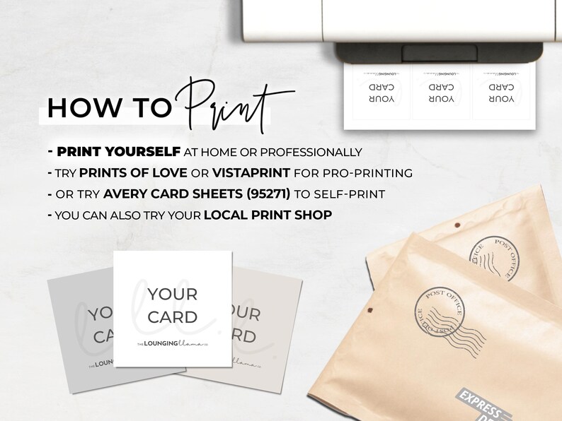 May include: Image showing instructions on how to print cards. The text reads "HOW TO Print" with options for printing at home, using Prints of Love or Vistaprint, Avery card sheets, or a local print shop. Cards with the text "YOUR CARD" are displayed.