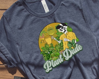 Plant shirt for plant daddy, plant dad, plant guy or plant dude. Funny plant gift for him. Plant skeleton tshirt. Skeleton and plant gift.