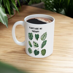 Plant mug. Plants are my Therapy Mug. plant coffee mug. Plant mama gift. Mothers day gift for plant mama. Cute green plant lady tea mug 11oz