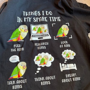 Dinge, die ich in meiner Freizeit mache Molliges Ananas Conure T-Shirt, süßes T-Shirt, Birb Kleidung, Vogelliebhaber Kleidung, Papageienbesitzer Geschenkidee