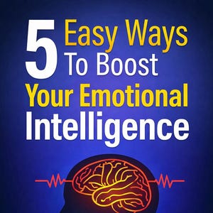 Puede incluir: Portada de libro con fondo azul oscuro y el título "5 Easy Ways To Boost Your Emotional Intelligence" en blanco y amarillo. Presenta la silueta de una cabeza con un gráfico de cerebro brillante. El texto "Simple Strategies to Improve Self-Awareness, Manage Emotions, and Strengthen Relationships" está en la parte inferior.