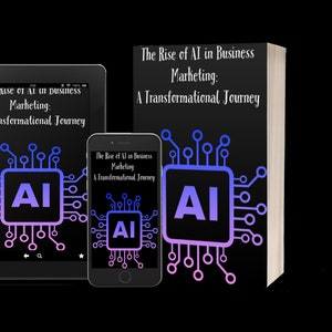 Puede incluir: Una portada de libro con el título "The Rise of AI in Business Marketing: A Transformational Journey". La portada presenta un logotipo AI estilizado con un degradado morado y azul sobre un fondo negro.