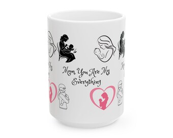 Mom You Are My Everything-mok | Keramische mok moeder en kind silhouet