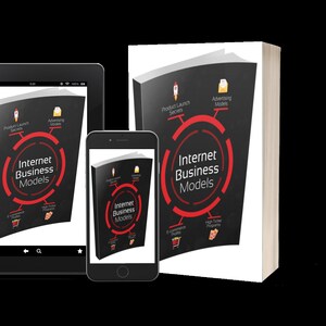 May include: A black book with a red circle and the text "Internet Business Models" on the cover. The book is shown on a tablet, a smartphone, and a physical book.
