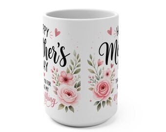 Bloemenmok voor Moederdag | Bedankt dat je mijn alles bent 15oz