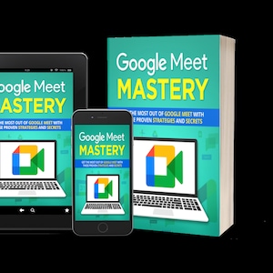 Puede incluir: Una portada de libro verde y azul con el texto "Google Meet Mastery" y un portátil con un icono de videollamada de Google Meet en la pantalla. La portada del libro también incluye el texto "Saca el máximo partido a Google Meet con estas estrategias probadas y secretos".
