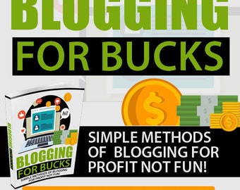 Blogging For Bucks: Simple Methods of Blogging For Profit Not Fun! PLR PDF Best Seller (2023)