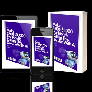 Könnte beinhalten: Ein Ebook-Cover in Lila und Weiß mit einer blauen Roboterillustration und dem Text "Make $500-$1,000 Per Month Selling This Service With AI". Das Ebook wird auf einem Tablet, einem Telefon und einem physischen Buch gezeigt.