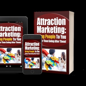 May include: A red, white, and blue book cover with the title "Attraction Marketing: Bring People To You Rather Than Going After Them!" The cover features a magnet and two people interacting. The book is also available in digital formats on a tablet and smartphone.