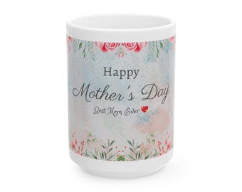 Bloemenmok Happy Mothers Day | Keramische mok Beste moeder ooit
