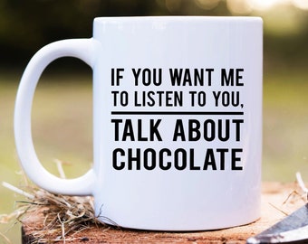 Chocolate Lover Mug, Chocolate Mug, Chocolate Gift, Chocolate Mug for Her, Chocolate Gift for Women, Chocolate Coffee Cup, Hot Chocolate Mug