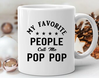 Pop Pop Coffee Mug, Fathers Day Gift for Pop Pop, Pop-pop Gifts, Pop Pop Christmas Gift, Fathers Day Mug, Granddad Mug Gift, Grandpa Mug