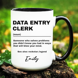Personalized Data Entry Clerk Gift, Data Entry Clerk Mug, Custom Gifts for Data Entry Clerk, Data Entry Clerk Coffee Cup