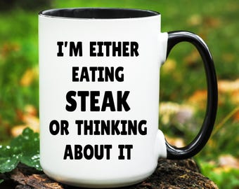 Steak Mug, Steak Gift, Steak Gifts, Steak Lover Mug, Steak Coffee Mug