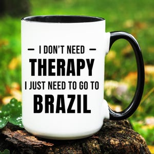 Brazil Mug, Brazil Gift, Going to Brazil Gift, Moving to Brazil Mug, Brazil Coffee Mug, Gift for Brazil Lovers, Brazil Cup