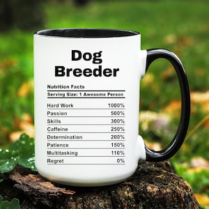 Dog Breeder Mug, Dog Breeder Gift, Dog Breeder Coffee Cup, Gifts for Dog Breeder, Funny Dog Breeder Mug