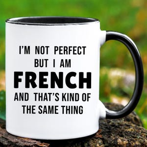 French Mug, French Gift, France Gifts, France Coffee Mug, Gifts for French