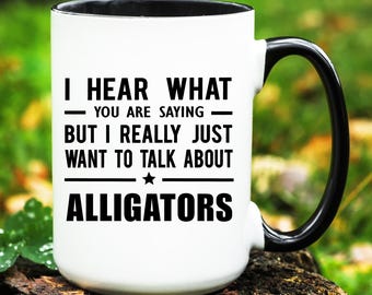 Alligator Mug, Alligator Gift, Alligator Lover Gift, Funny Alligator Cup, Alligator Coffee Mug