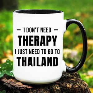 Thailand Mug, Thailand Gift, Going to Thailand Mug, Moving to Thailand Gift, Thailand Coffee Mug, Thailand Lover Gifts