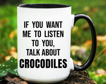Crocodile Gift, Crocodile Mug, Crocodiles Lover Gifts, Funny Crocodile Cup, Crocodile Coffee Mug, Gift for Crocodile Lover