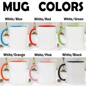 May include: White ceramic mugs with colored handles and interior rims. The mugs are available in six color combinations: blue, red, green, orange, pink, and black. The text "MUG COLORS" is displayed at the top.