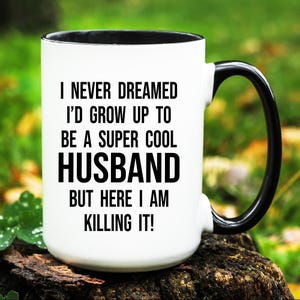 Husband Mug, Husband Gift, Gifts for Husband, Funny Husband Coffee Cup, Husband Gift from Wife, Gift for Husband