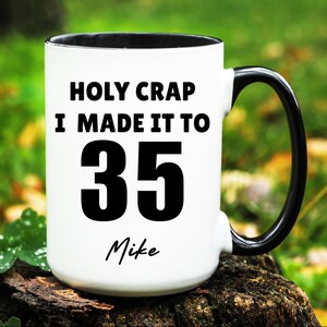 Custom 35th Birthday Mug, Personalized 35th Birthday Gift, Turning 35 Gift, Gift for 35 Years Old, Gifts for 35th Birthday, 35 Birthday Cup