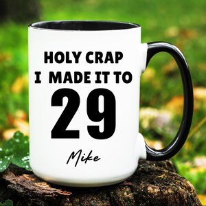 Custom 29th Birthday Mug, Personalized 29th Birthday Gift, Turning 29 Gift, Gift for 29 Years Old, Gifts for 29th Birthday, 29 Birthday Cup