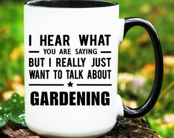 Gardening Mug, Gardening Gift, Gardening Coffee Mug, Gardening Cup, Gardening Gifts, Gardener Gift, Garden Lover Gifts