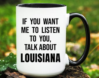 Louisiana Coffee Mug: Funny Louisiana Lover Gift