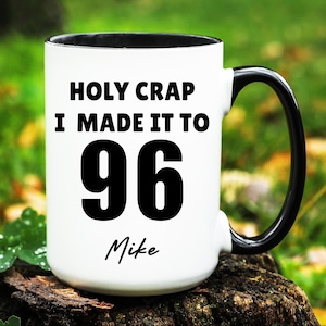 Custom 96th Birthday Mug, Personalized 96th Birthday Gift, Turning 96 Gift, Gift for 96 Years Old, Gifts for 96th Birthday, 96 Birthday Cup