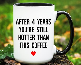 4 Year Anniversary Mug, 4th Wedding Anniversary Gift, 4th Anniversary Cup for Husband and Wife, Funny 4 year anniversary gift for Her
