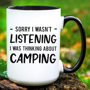 Camping Mug, Camping Gift, Camping Lover Gift, Funny Camping Coffee Mug, Camping Gift for Men, Camping Mug for Women, Camper Coffee Cup