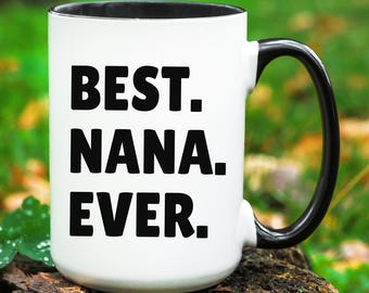 Nana Mug, Nana Gift, Gift for Nana, Mother's day Gift for Nana, Nana Coffee Cup, Nana Coffee Mug
