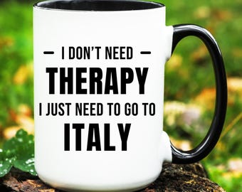 Italy Mug, Italy Gift, Going to Italy Gift, Moving to Italy Mug, Italy Coffee Mug, Gift for Italy Lover
