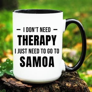 Samoa Mug, Samoa Gift, Going to Samoa Mug, Moving to Samoa Gift, Samoa Coffee Mug, Gift for Samoa Lover