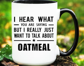 Oatmeal Mug, Oatmeal Gift, Oatmeal Coffee Mug, Oatmeal Cup, Oatmeal Lover Gifts