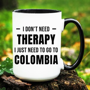 Colombia Mug, Colombia Gift, Going to Colombia Gift, Moving to Colombia Mug, Colombia Coffee Mug, Gift for Colombia Lover, Colombia Cup