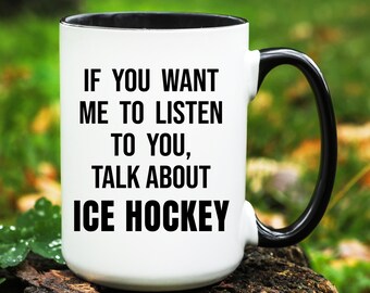 Ice Hockey Gift, Ice Hockey Mug, Gifts for Ice Hockey Lover, Funny Ice Hockey Coffee Cup