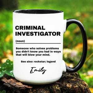 Personalized Criminal Investigator Gift, Criminal Investigator Mug, Custom Gift for Criminal Investigator, Criminal Investigator Coffee Cup