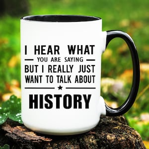 History Mug, History Gift, History Coffee Mug, History Cup, History Gifts