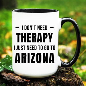 Arizona Mug, Arizona Gift, Going to Arizona Mug, Moving to Arizona Gift, Arizona Coffee Mug, Arizona Lover Gifts