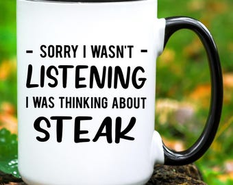 Steak Mug, Steak Gift, Steak Lover Gift, Steak Eater Coffee Mug, Steak Coffee Cup, Funny Steak Gifts, Steak Lover Mug