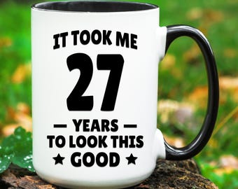 27th Birthday Gift, Funny 27th Birthday Mug, Turning 27 Gifts, Birthday Gift for 27 Years Old, 27 Birthday Cup, Gift for 27th Birthday Men