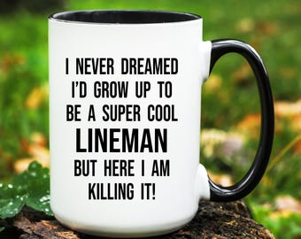 Lineman Gift, Lineman Mug, Gifts for Lineman, Lineman Coffee Mug, Lineman Cup