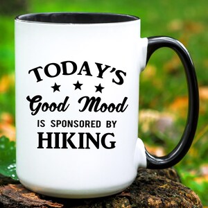 Hiking Gift Hiking Mug Hiker Gift Hiker Mug Hiking Lover Gifts Hiking Coffee Mug Gift for Hiker Funny Hiking Coffee Cup